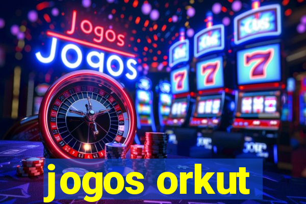 jogos orkut